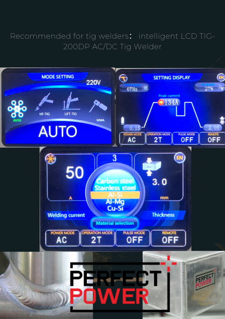 Recommended for tig welders: intelligent LCD TIG-200DP AC/DC Tig Welder 1 Recommended for tig welders intelligent LCD TIG 200DP ACDC Tig Welder