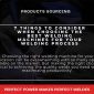 7 Things to Consider When Choosing the Best Welding Machines for your Welding Process